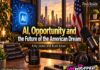 AI, Opportunity and the Future of the American Dream | Arky Jones and Brad Aman