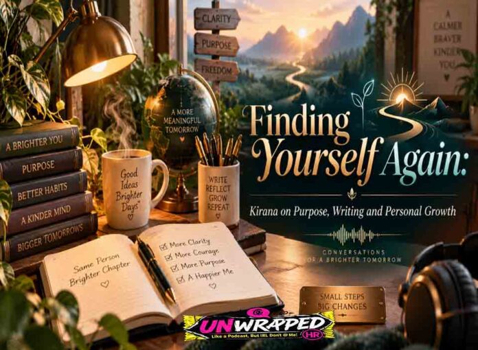 kirana Finding Yourself Again: Kirana on Purpose, Writing and Personal Growth