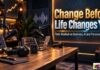 Change Before Life Changes You