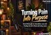 Turning Pain Into Purpose | Arky Jones and Steve McGough Turning Pain Into Purpose | Arky Jones and Steve McGough
