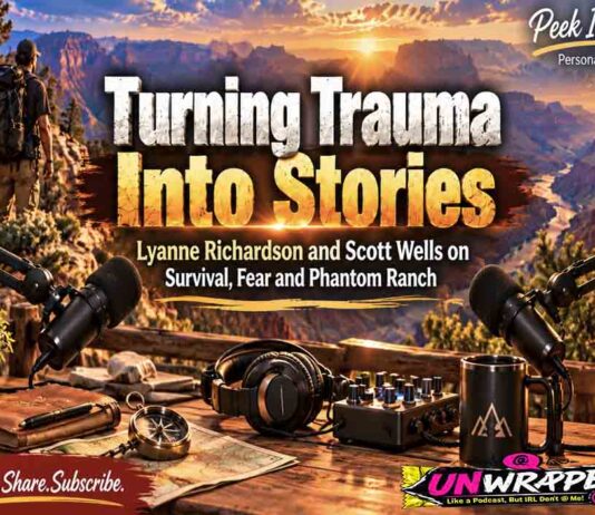 Phantom Ranch: Turning Trauma into Stories | Lyanne Richardson and Scott Wells